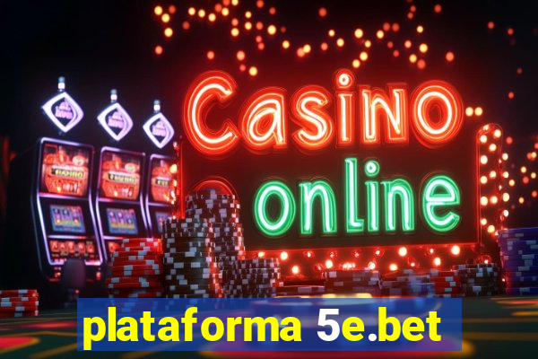 plataforma 5e.bet